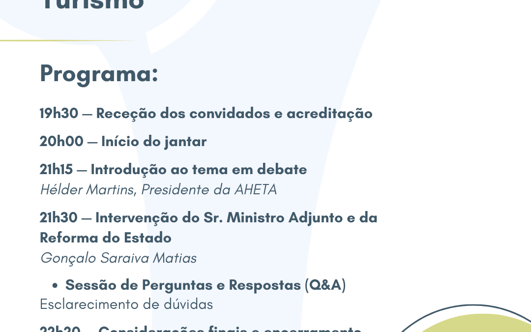 Encontro Empresarial com jantar-debate com a presença do Sr. Ministro Adjunto e da Reforma do Estado – Gonçalo Saraiva Matias